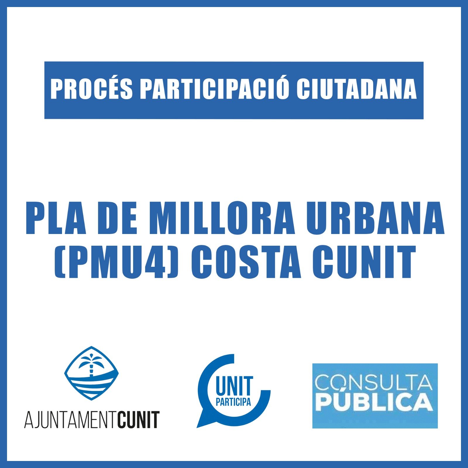 Read more about the article L’Ajuntament obre a consulta pública prèvia el Pla de Millora de Costa Cunit – PMU 4   