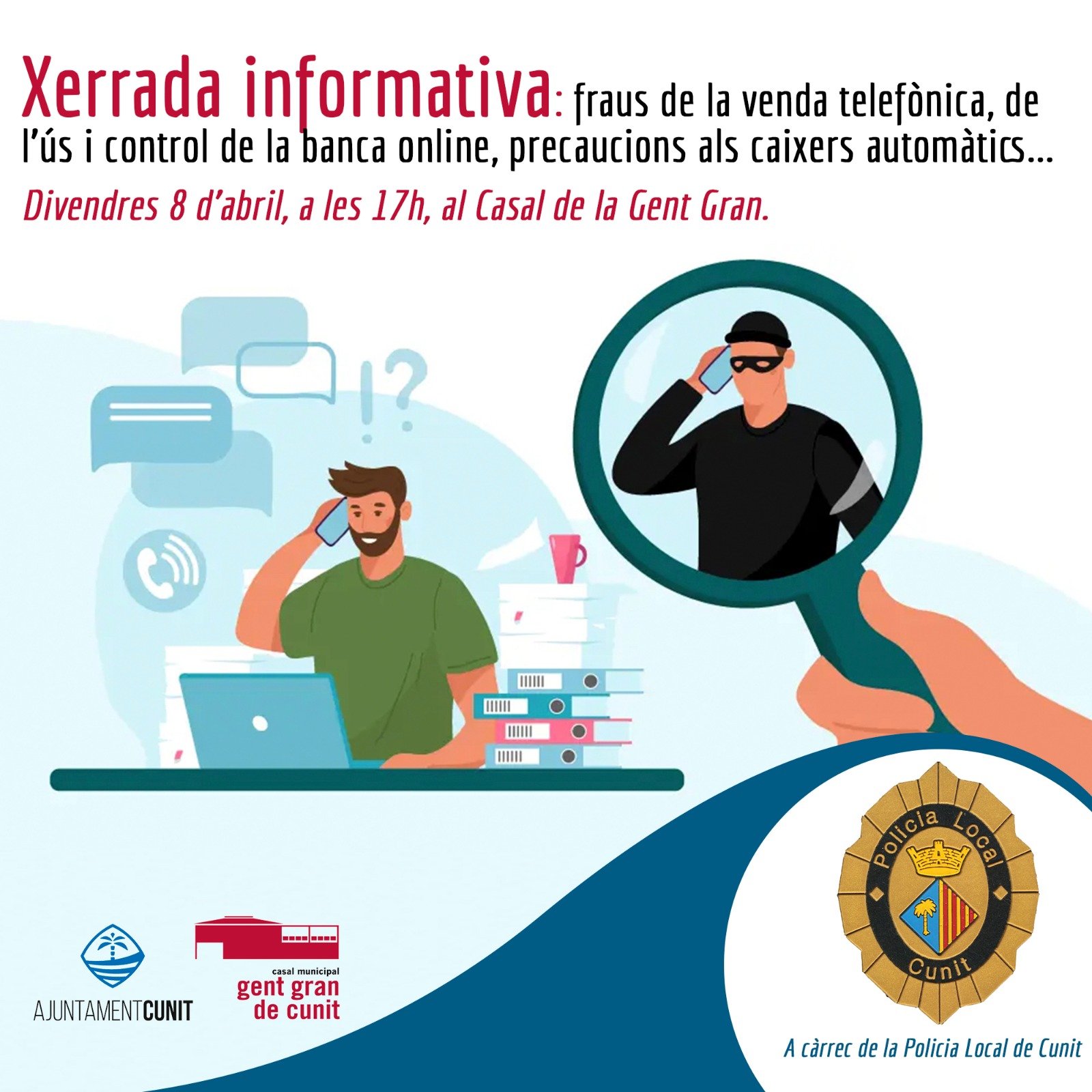 Read more about the article La Policia Local ofereix una xerrada informativa a la gent gran: “Evitem els fraus”.